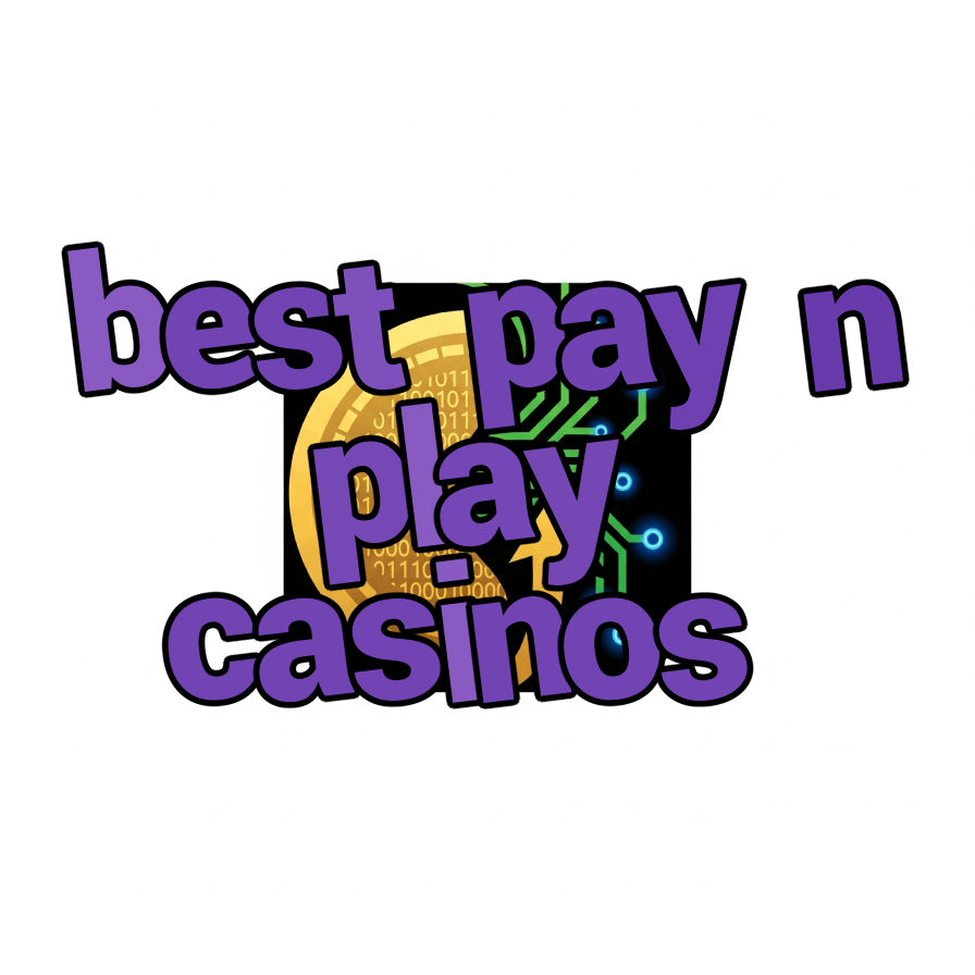 best pay n play casinos